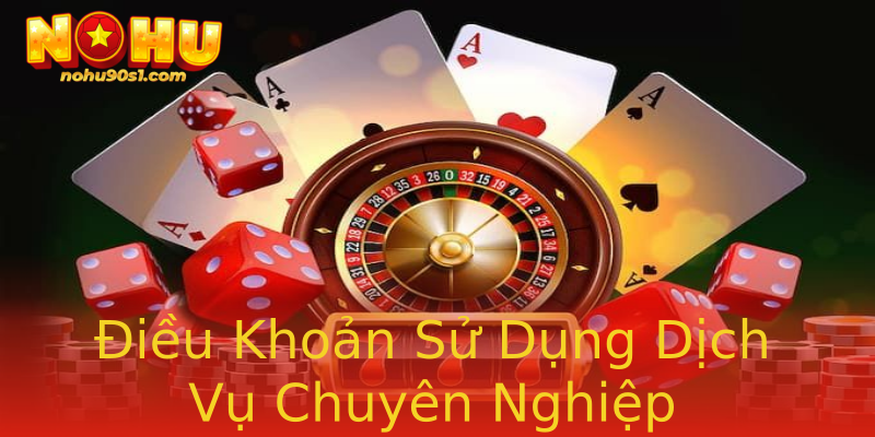 Điều Khoản Sử Dụng Dịch Vụ Chuyên Nghiệp