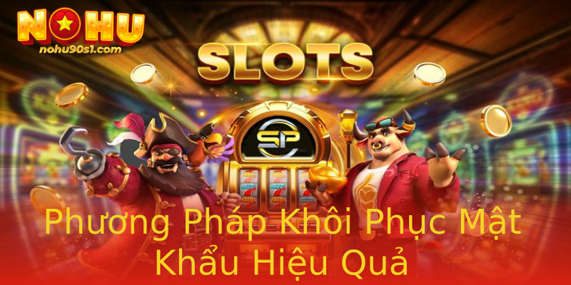 Phương Pháp Khôi Phục Mật Khẩu Hiệu Quả
